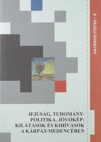 Kedvezmény Ifjúság, tudmánypolitika, jövőkép: kilátások és kihívások - a Kárpát-medencében