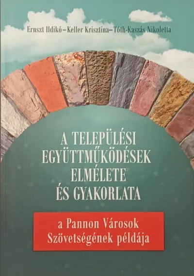 Gyors kiszállítás A települési együttműködések elmélete és gyakorlata - a Pannon Városok Szövetségének példája