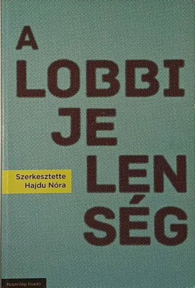 A lobbijelenség Outlet