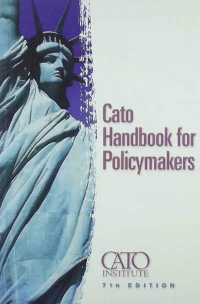 Cato Handbook for Policymakers Korlátozott ajánlat