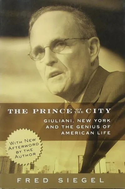 Akció The Prince of the City - Giuliani, New York, and the Genius of American Life