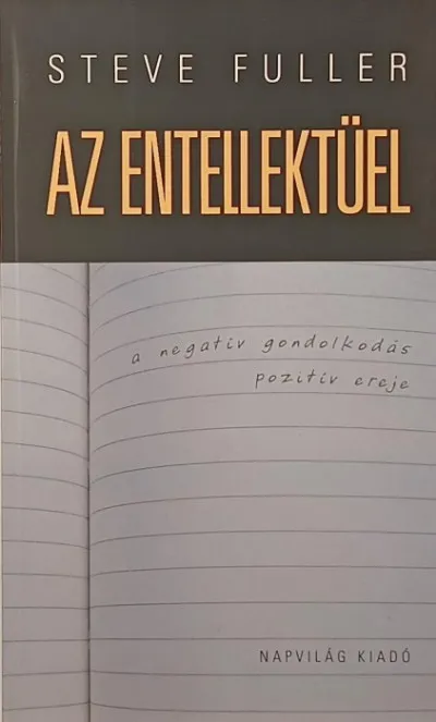 Biztonságos fizetés Az entellektüel - A negatív gondolkodás pozitív ereje