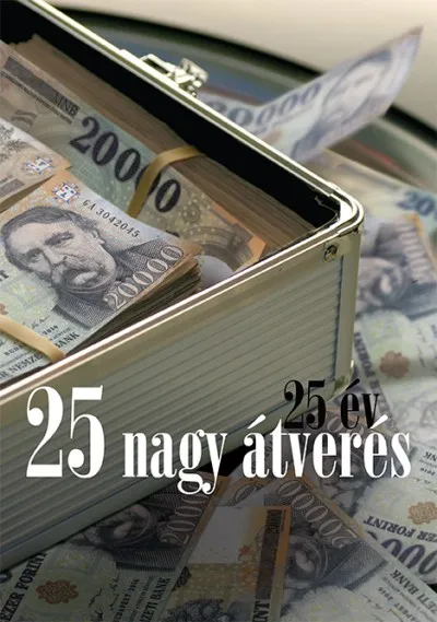 25 év, 25 nagy átverés Végkiárusítás