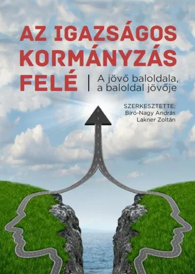 Alacsony ár Az igazságos kormányzás felé - A jövő baloldala, a baloldal jövője - Tanulmányok