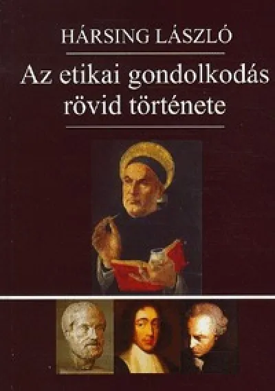 Gyors kiszállítás Az etikai gondolkodás rövid története