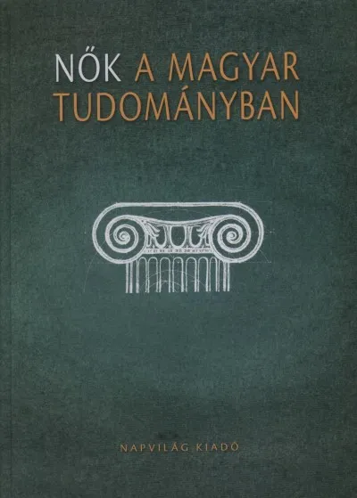 Nők a magyar tudományban Azonnali szállítás