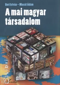Kihagyhatatlan ajánlat A mai magyar társadalom