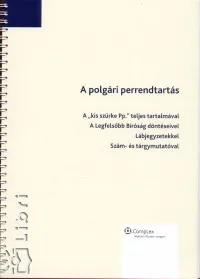 Gyors szállítás A polgári perrendtartás - LEZÁRVA: 2007. MÁRCIUS 1.
