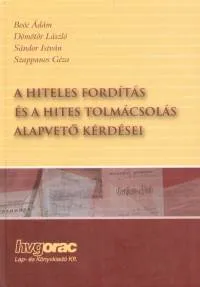 Árengedmény A hiteles fordítás és a hites tolmácsolás alapvető kérdései