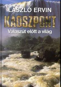 Kihagyhatatlan ajánlat Káoszpont - Válaszút előtt a világ