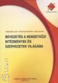 Legjobb ár Bevezetés a nemzetközi intézmények és szervezetek világába