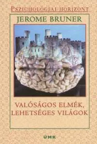 Valóságos elmék, lehetséges világok - Pszichológiai horizont 2. Legjobb ár