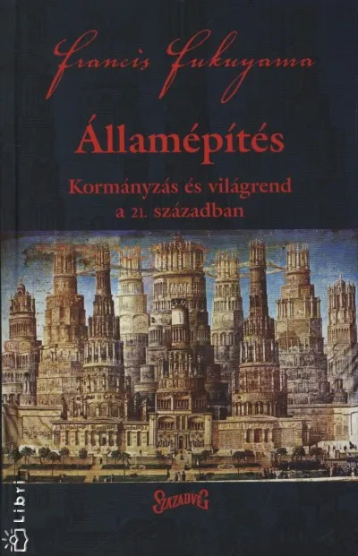Államépítés - Kormányzás és világrend a 21.században Szuper akció