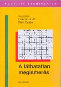A láthatatlan megismerés Vedd meg most