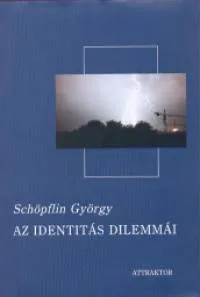 Az identitás dilemmái - KULTÚRA, ÁLLAM, GLOBALIZÁCIÓ Népszerű