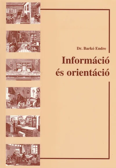 Biztonságos vásárlás Információ és orientáció - Bevezetés a tájékoztatás elméletébe