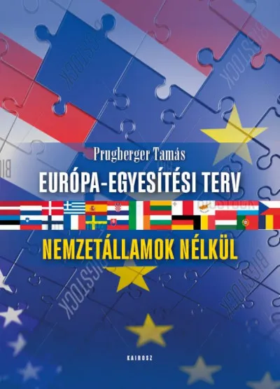 Expressz szállítás Európa-egyesítési terv - Nemzetállamok nélkül