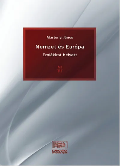 Legnépszerűbb Nemzet és Európa - Emlékirat helyett