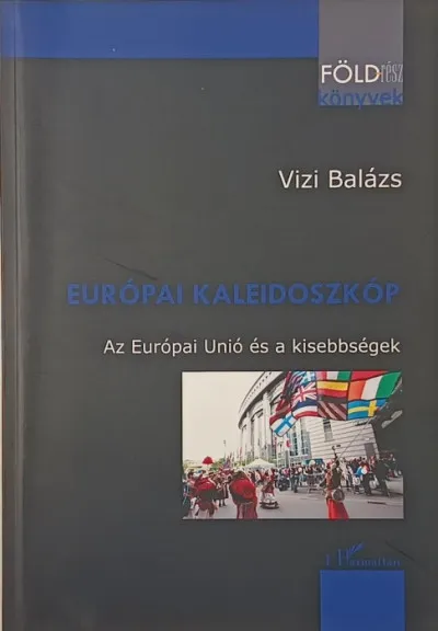 Európai kaleidoszkóp - Az Európai Unió és kisebbségek Expressz szállítás