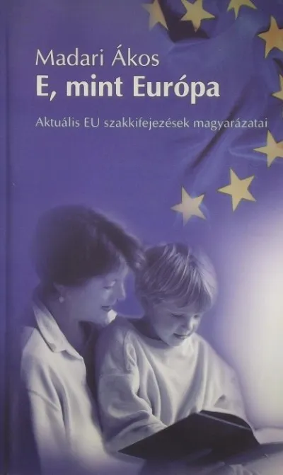 Biztonságos fizetés E, mint Európa - Aktuális EU szakkifejezések magyarázatai