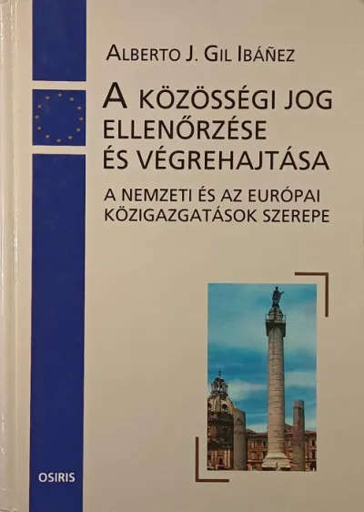 A közösségi jog ellenőrzése és végrehajtása - A nemzeti és az európai közigazgatások szerepe Kedvezményes ár