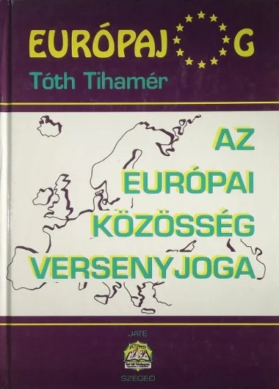 Az Európai Közösség versenyjoga Legkelendőbb