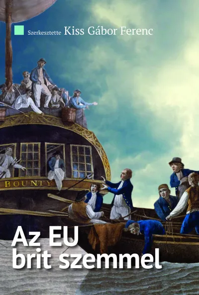Kedvezményes ár Az EU brit szemmel - A Review of the Balance of Competences brit tanulmánysorozat összegző kivonata