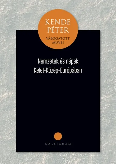 Outlet Nemzetek és népek Közép-Kelet-Európában - Életműsorozat 3. kötete