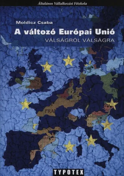 Expressz kézbesítés A változó Európai Unió - Válságról válságra