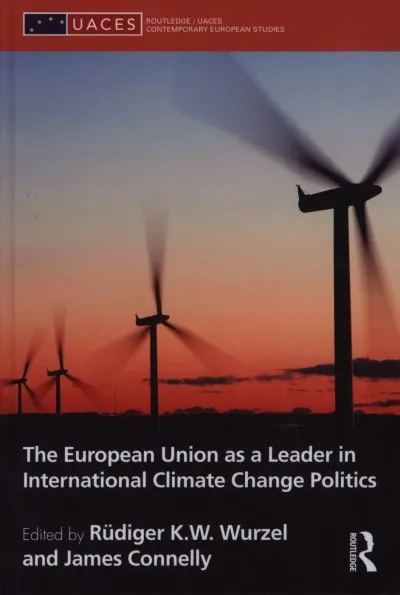 Biztonságos fizetés The European Union as a Leader in International Climate Change Politics