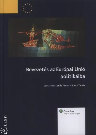 Akciós ár Bevezetés az Európai Unió politikáiba