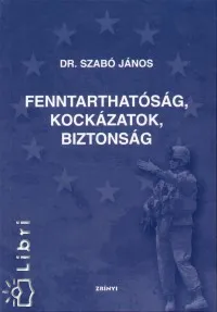 Azonnal elérhető Fenntarthatóság, kockázatok, biztonság
