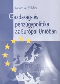 Bestseller Gazdaság- és pénzügypolitika az Európai Unióban
