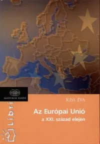 Szuper akció Az Európai Unió a XXI. század elején