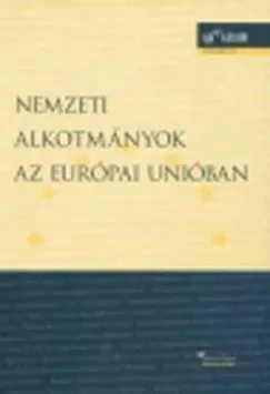 Nemzeti alkotmányok az Európai Unióban Kedvezményes ár