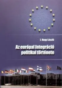 Az európai integráció politikai története Gyors szállítás