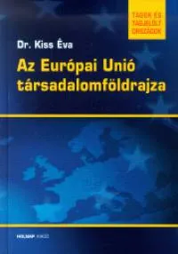 Különleges ajánlat Az Európai Unió társadalomföldrajza