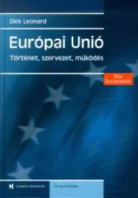 Európai Unió - Történet, szervezet, működés Népszerű