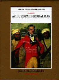 Kedvezmény Az európai birodalmak - Képes világtörténelem VIII. kötet