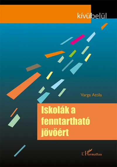 Iskolák a fenntartható jövőért Utolsó esély