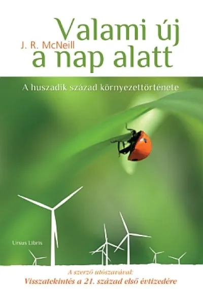 Valami új a nap alatt - A huszadik század környezettörténete Rendeld meg most