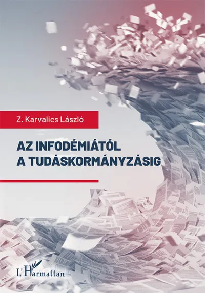 Expressz kézbesítés Az infodémiától a tudáskormányzásig - Világjárvány és világrendszer információkutatói szemmel