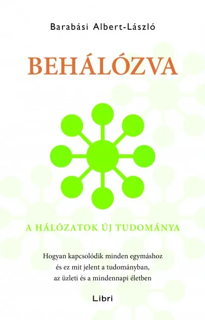 Különleges ajánlat Behálózva - A hálózatok új tudománya