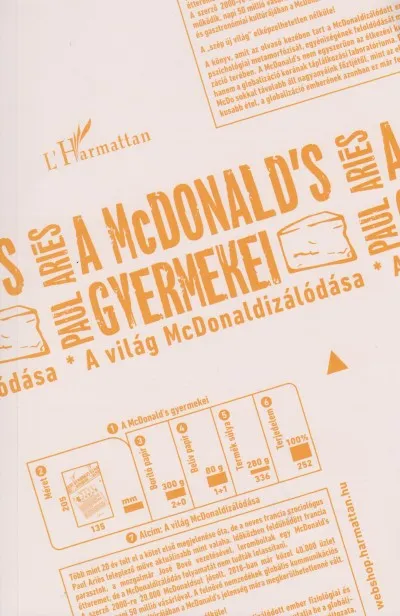 Korlátozott ajánlat A McDonald's gyermekei - A világ McDonaldizálódása