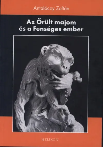 Az Őrült majom és a Fenséges ember Azonnal elérhető