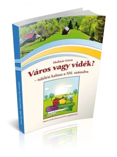 Bestseller Város vagy vidék? - Túlélési kalauz a XXI. századra