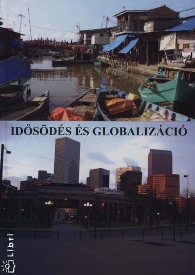 Olcsóbb Idősödés és globalizáció - NEMZETKÖZI PÉNZÜGYI EGYENSÚLYTALANSÁG
