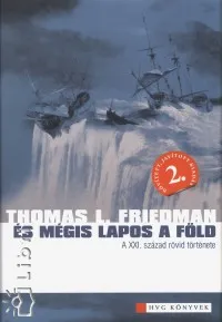 És mégis lapos a Föld - A XXI. század rövid története Legnépszerűbb