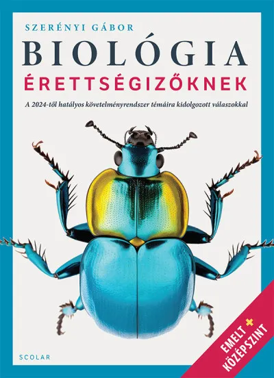Biológia érettségizőknek - A 2024-től hatályos követelményrendszer témáira kidolgozott válaszokkal - Emelt + középszint Biztonságos vásárlás
