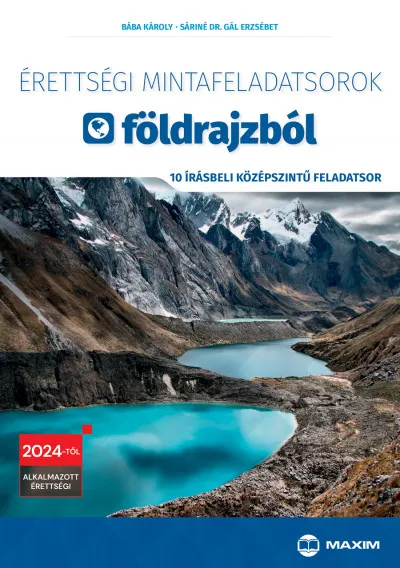 Érettségi mintafeladatsorok földrajzból - 10 írásbeli középszintű feladatsor - 2024-től érvényes Vedd meg most